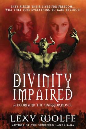 Divinity Impaired de Lexy Wolfe