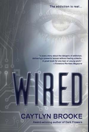 Wired de Caytlyn Brooke