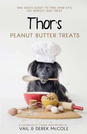 Thor's Peanut Butter Treats de Vail McCole