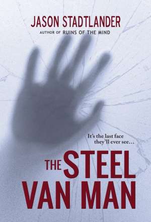 The Steel Van Man de Jason Stadtlander