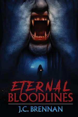 Eternal Bloodlines de J. C. Brennan