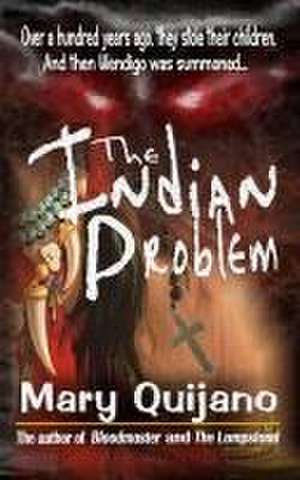 The Indian Problem de Mary Quijano