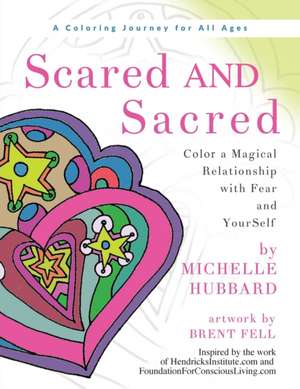 Scared AND Sacred de Michelle Hubbard