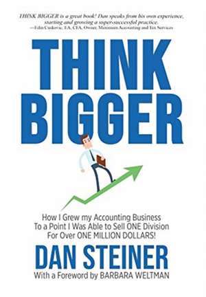 THINK BIGGER de Dan Steiner