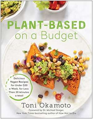 Plant-Based on a Budget de Toni Okamoto