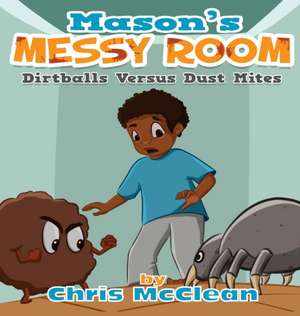 Mason's Messy Room de Chris Mcclean