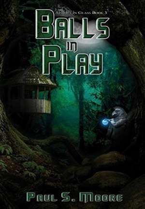 Balls in Play de Paul S. Moore