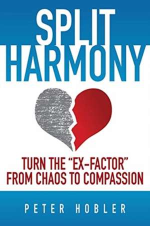 Split Harmony de Peter Hobler