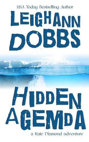 Hidden Agemda de Leighann Dobbs