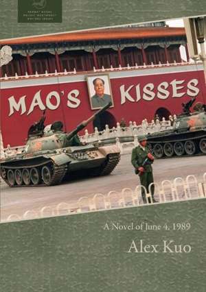 Mao's Kisses de Alex Kuo