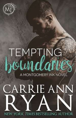 Tempting Boundaries de Carrie Ann Ryan