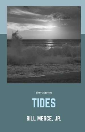 Tides de Jr. Bill Mesce