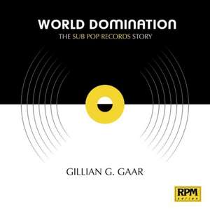 World Domination de Gillian G. Gaar