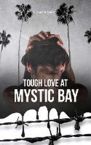 Tough Love at Mystic Bay de Elizabeth Sowden