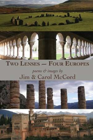 Two Lenses-Four Europes de Jim McCord