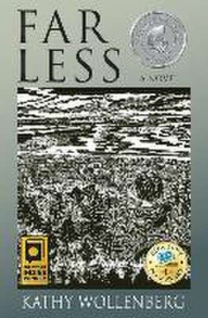 Far Less de Kathy Wollenberg