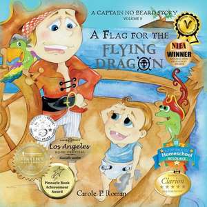 A Flag for the Flying Dragon de Carole P. Roman