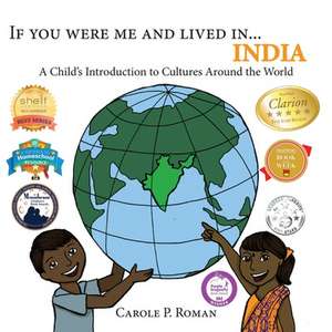 If You Were Me and Lived in...India de Carole P. Roman