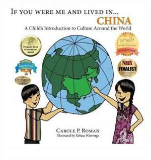 If You Were Me and Lived in...China de Carole P. Roman