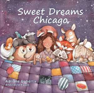 Sweet Dreams Chicago de Adriane Doherty