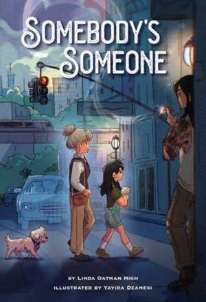 Somebody's Someone de Linda Oatman-High