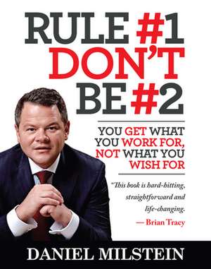 Rule #1 Don't Be #2 de Daniel Milstein