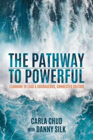 The Pathway to Powerful de Carla Chud