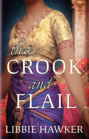 The Crook and Flail de Libbie Hawker