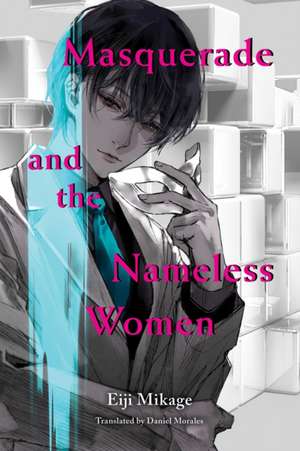 Masquerade and the Nameless Women de Eiji Mikage