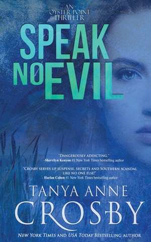 Speak No Evil de Tanya Anne Crosby