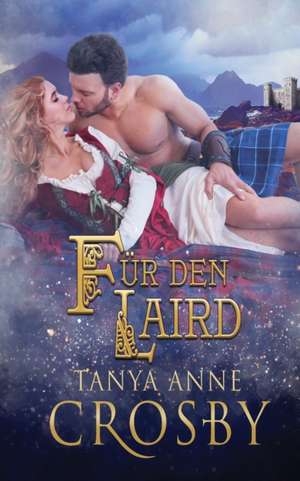 Für den Laird de Tanya Anne Crosby
