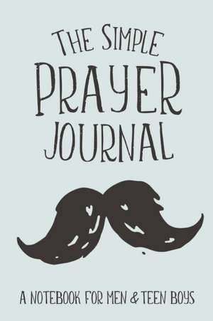 The Simple Prayer Journal de Shalana Frisby