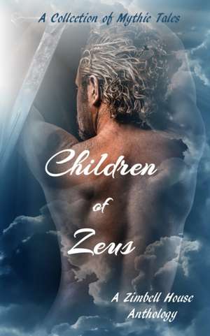 Children of Zeus de Zimbell House Publishing