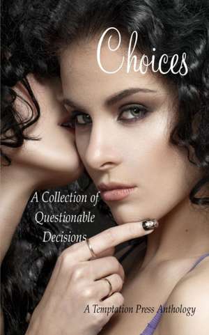 Choices de Temptation Press