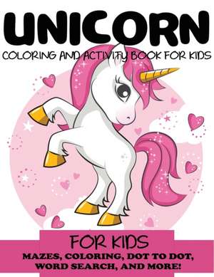 Unicorn Coloring and Activity Book for Kids de Blue Wave Press