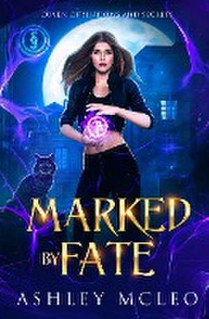 Marked by Fate de Ashley McLeo