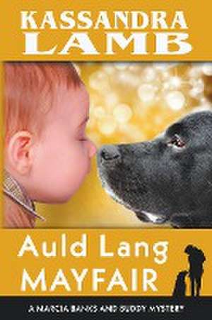 Auld Lang Mayfair de Kassandra Lamb