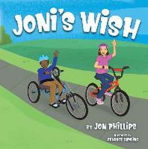 Joni's Wish de Jon Phillips