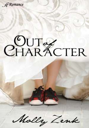 Out of Character de Molly Zenk