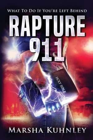 Rapture 911 de Marsha Kuhnley