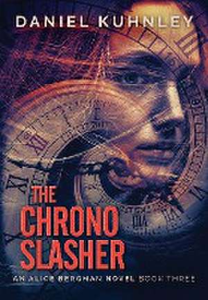 The Chrono Slasher de Daniel Kuhnley