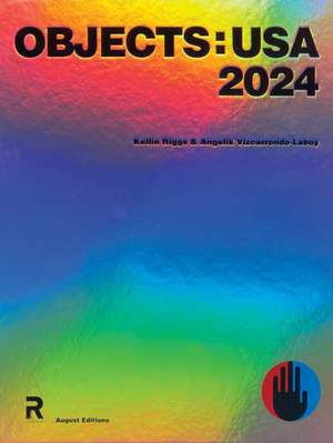 Objects: USA 2024 de Angelik Vizcarrondo-Laboy