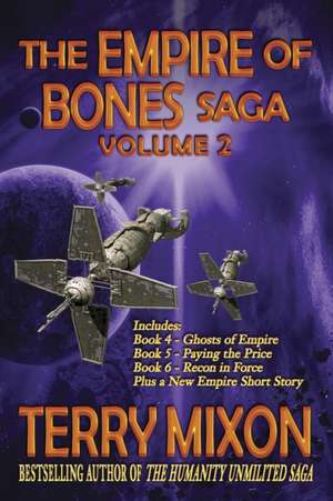 The Empire of Bones Saga Volume 2: Books 4-6 of the Empire of Bones Saga de Terry Mixon