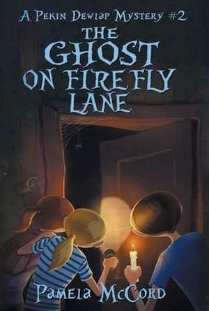 The Ghost on Firefly Lane de Pamela G McCord