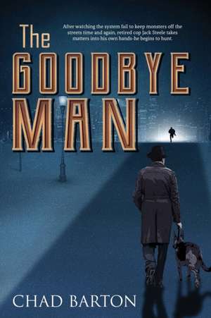 The Goodbye Man de Chad Barton