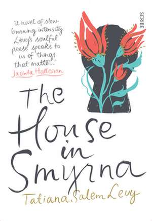 The House in Smyrna de Tatiana Salem Levy