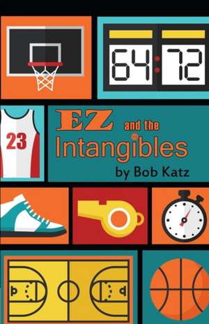 EZ and the Intangibles de Bob Katz