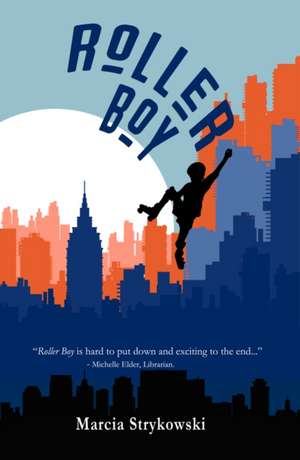 Roller Boy de Marcia Strykowski