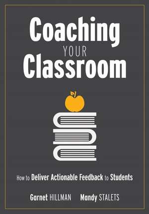 Coaching Your Classroom de Garnet Hillman