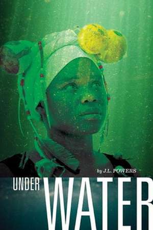 Under Water de J L Powers